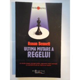 ULTIMA  MUTARE  A  REGELUI * Zugzwang  -  RONAN  BENNETT